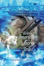 Two American Fairy Tales