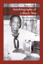 Autobiography of a Black Man: Run Charlie Run! Run Ed Run!