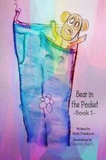 Bear in the Pocket: Book 1