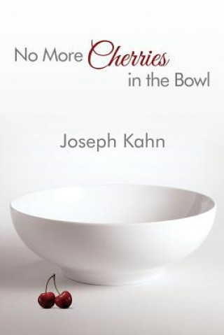No More Cherries in the Bowl