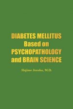 Diabetes Mellitus Based on Psychopathology and Brain Science