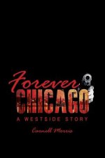 Forever Chicago: A Westside Story