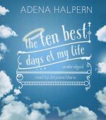 The Ten Best Days of My Life