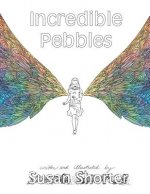 Incredible Pebbles