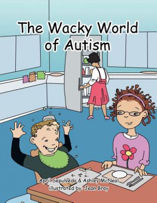 Wacky World of Autism