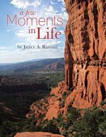 Few Moments in Life