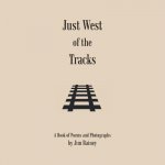 Just West of the Tracks