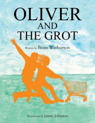 Oliver and the Grot