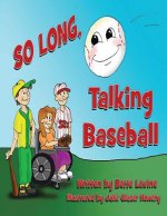So Long Talking Baseball
