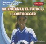Me Encanta el Futbol/I Love Soccer