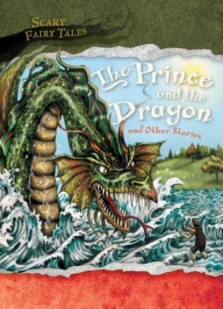 The Prince and the Dragon and Other Stories