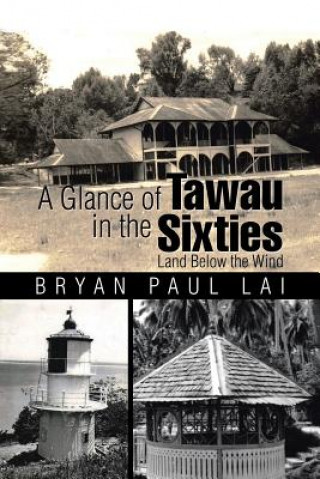 Glance of Tawau in the Sixties