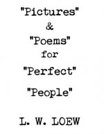 Pictures & Poems for Perfect People