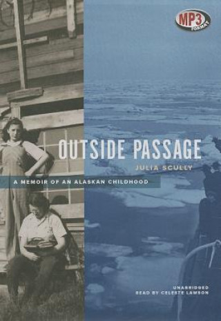 Outside Passage: A Memoir of an Alaskan Childhood