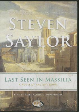 Last Seen in Massilia: A Novel of Ancient Rome