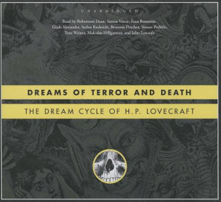 Dreams of Terror and Death: The Dream Cycle of H. P. Lovecraft