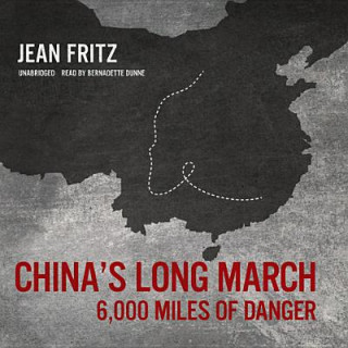 China S Long March: 6,000 Miles of Danger