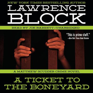 A Ticket to the Boneyard: A Matthew Scudder Crime Novel