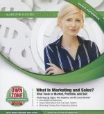 What Is Marketing and Sales?: Vital Tools to Market, Promote, and Sell