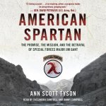 American Spartan: The Promise, the Mission, and the Betrayal of Special Forces Major Jim Gant