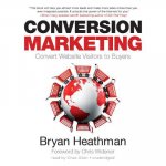 Conversion Marketing: Convert Website Visitors to Buyers