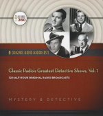 Classic Radio S Greatest Detective Shows, Vol. 1