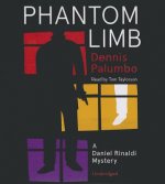 Phantom Limb: A Daniel Rinaldi Mystery