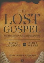 The Lost Gospel: Decoding the Sacred Text That Reveals Jesus Marriage to Mary Magdalene