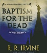 Baptism for the Dead: A Moroni Traveler Novel