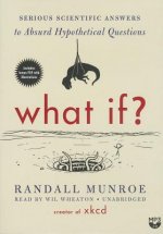 What If?: Serious Scientific Answers to Absurd Hypothetical Questions