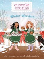 Cupcake Cousins, Book 3 Winter Wonders