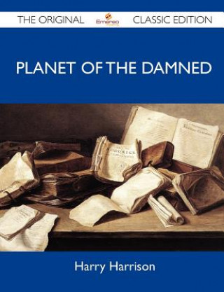 Planet of the Damned - The Original Classic Edition