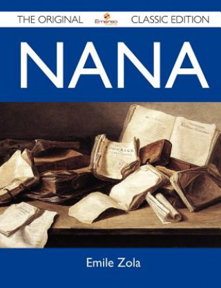 Nana - The Original Classic Edition