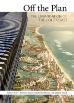 Off the Plan: The Urbanisation of the Gold Coast