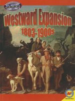 Westward Expansion: 1813-1900