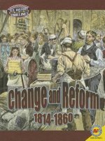 Change and Reform: 1814-1860
