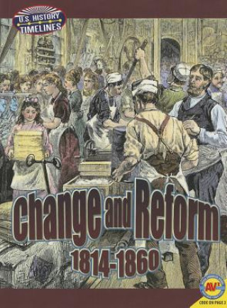 Change and Reform: 1813-1860