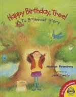 Happy Birthday, Tree!: A Tu B'Shevat Story