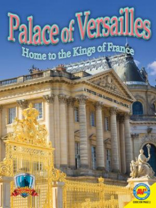 Palace of Versailles: Home to the Kings of France
