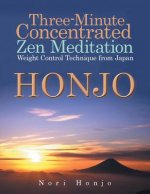 Three-Minute Concentrated Zen Meditation Weight Control Technique from Japan