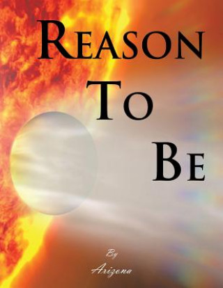 Reason To Be