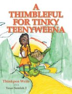 Thimbleful for Tinky Teenyweena