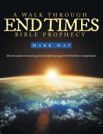 Walk Through End Times Bible Prophecy