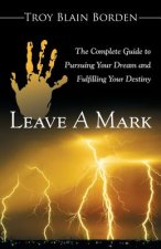 Leave A Mark