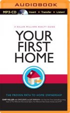 Your First Home: The Proven Path to Home Ownership