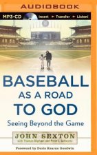 Baseball as a Road to God: Seeing Beyond the Game