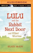 Lulu and the Rabbit Next Door and Other Stories