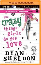 The Crazy Things Girls Do for Love