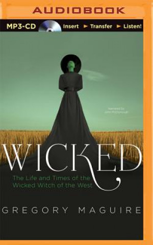 Wicked: The Life and Times of the Wicked Witch of the West