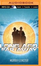 Long Ago, Far Away